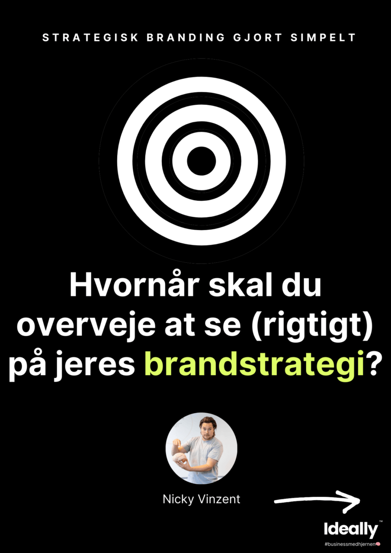 Hvornår skal I se på jeres brand